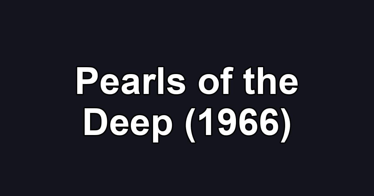 Pearls of the Deep (1966)