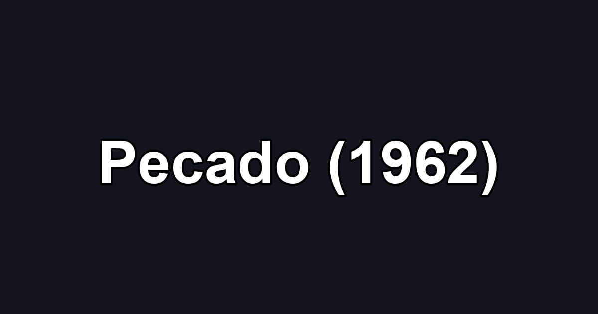Pecado (1962)