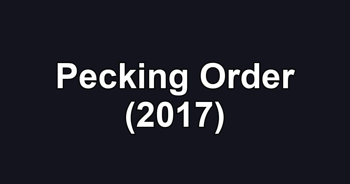 Pecking Order (2017)