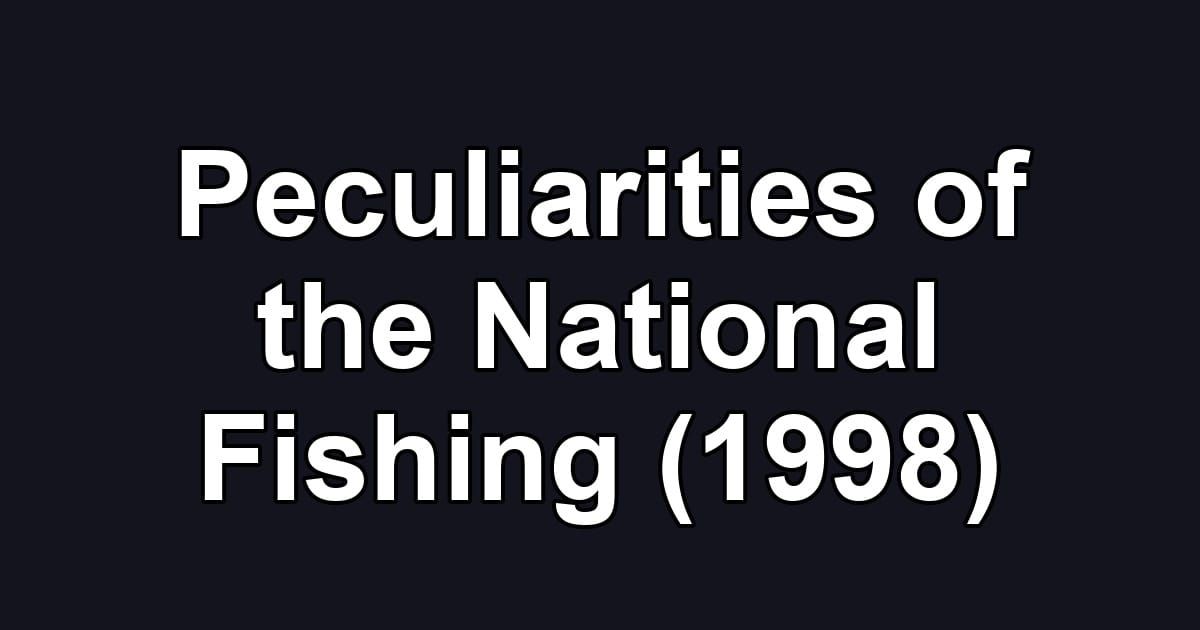 Peculiarities of the National Fishing (1998)