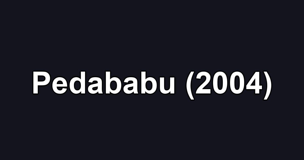 Pedababu (2004)