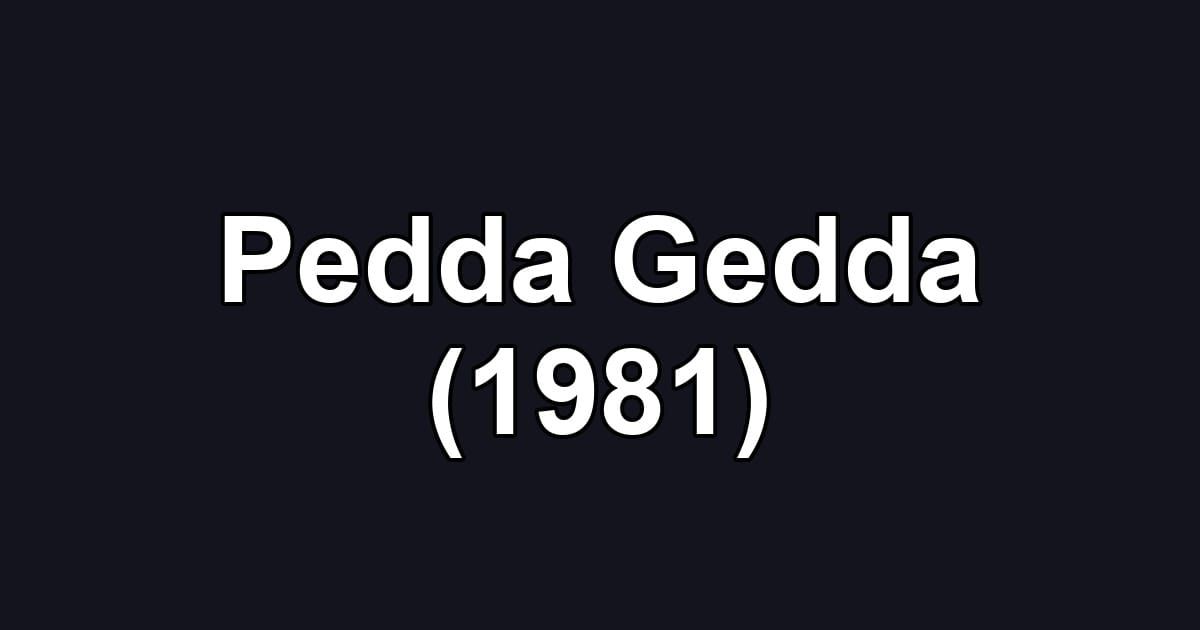 Pedda Gedda (1981)