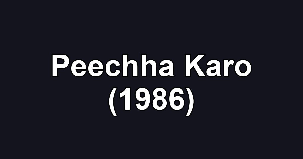 Peechha Karo (1986)