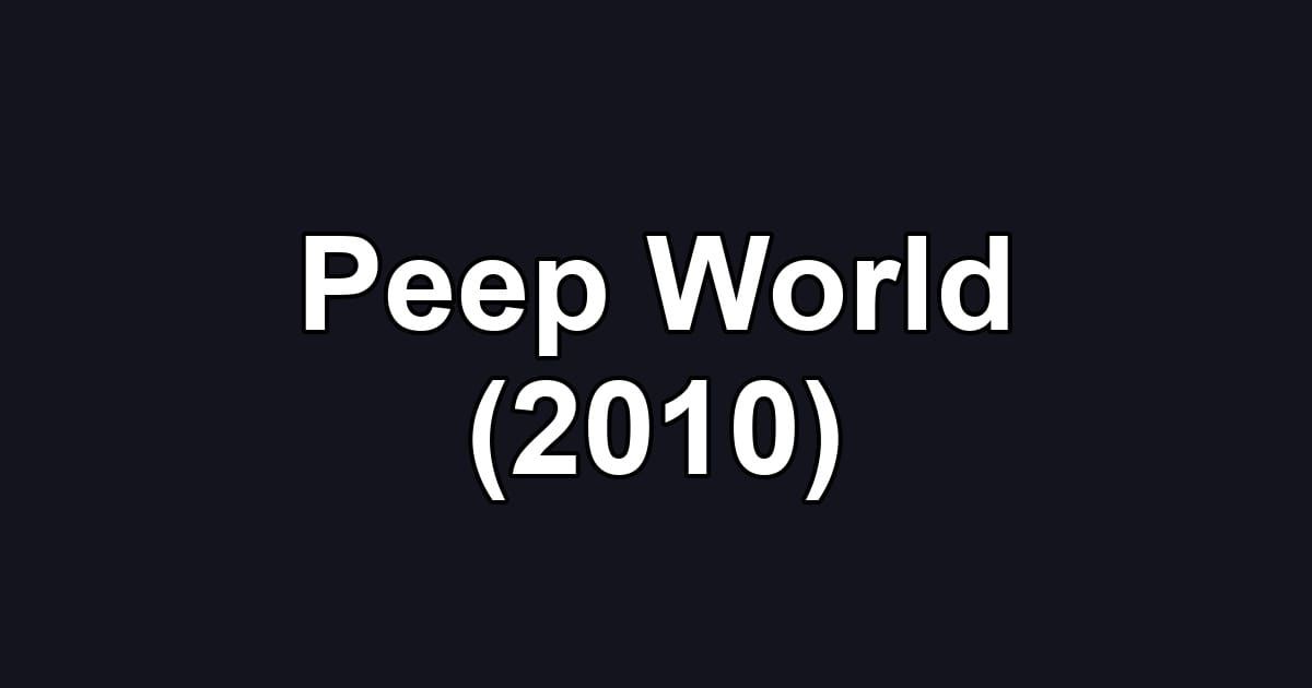 Peep World (2010)