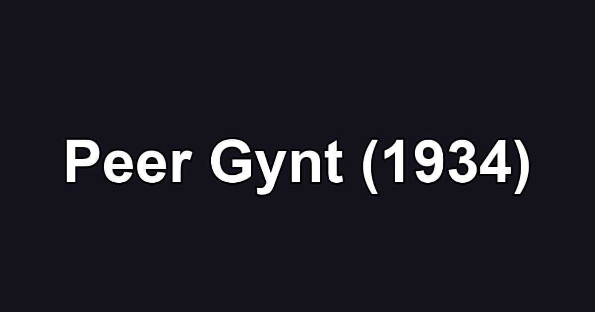 Peer Gynt (1934)