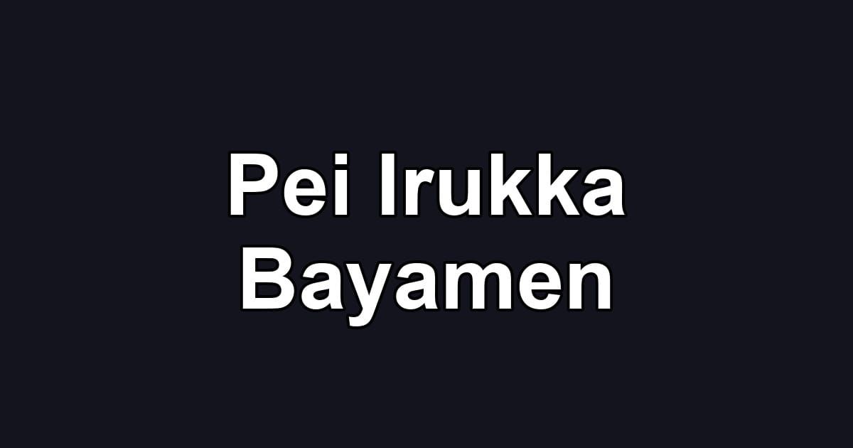 Pei Irukka Bayamen