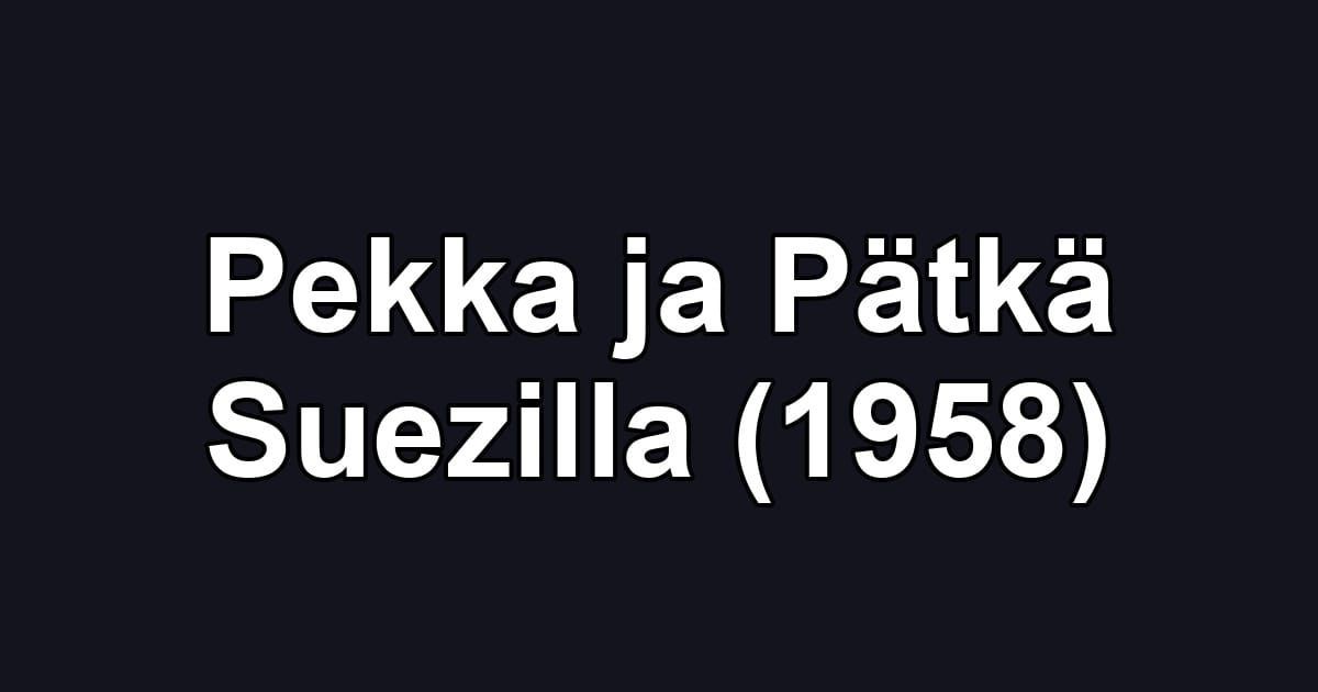 Pekka ja Pätkä Suezilla (1958)