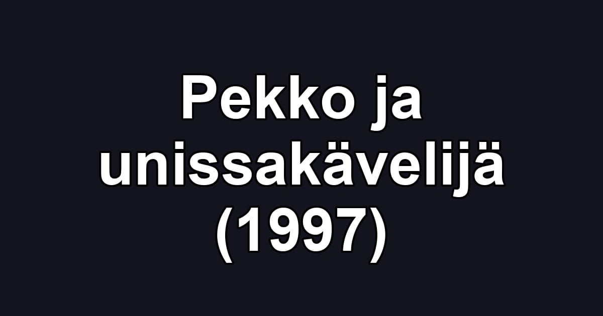 Pekko ja unissakävelijä (1997)