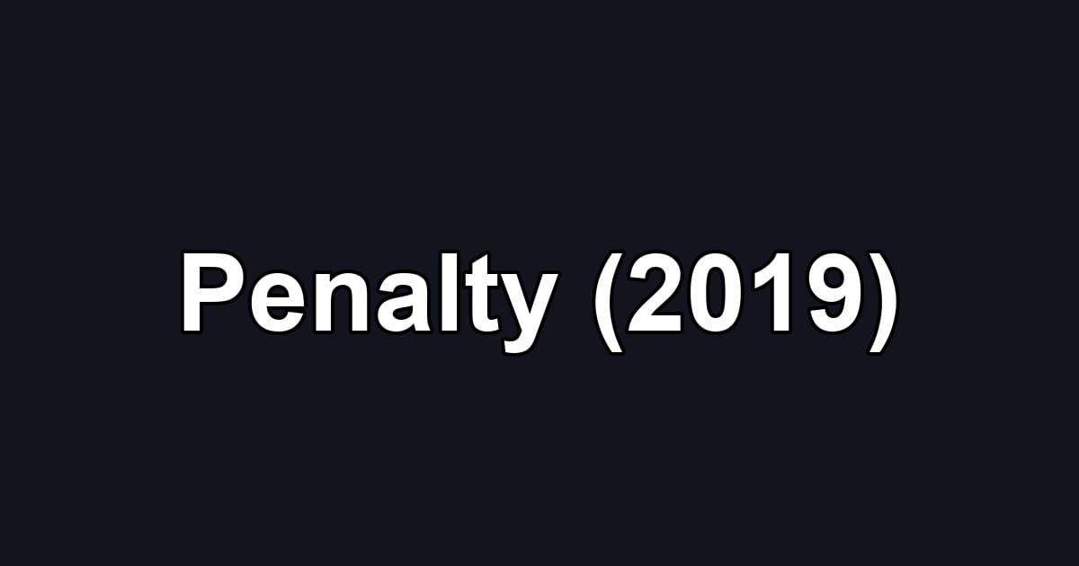 Penalty (2019)