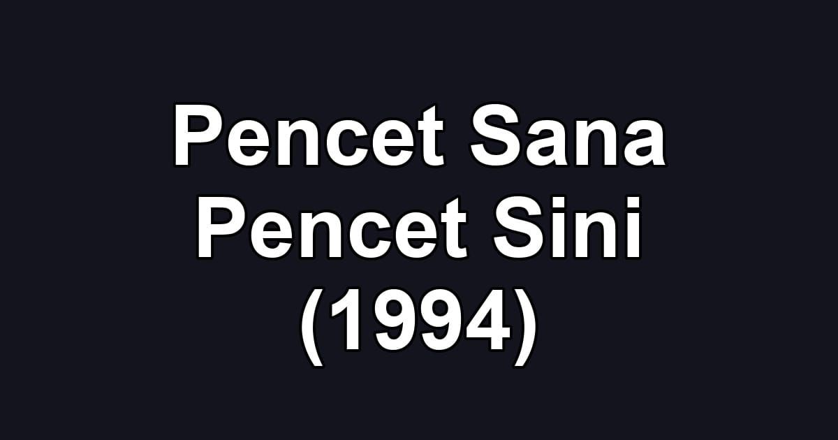 Pencet Sana Pencet Sini (1994)