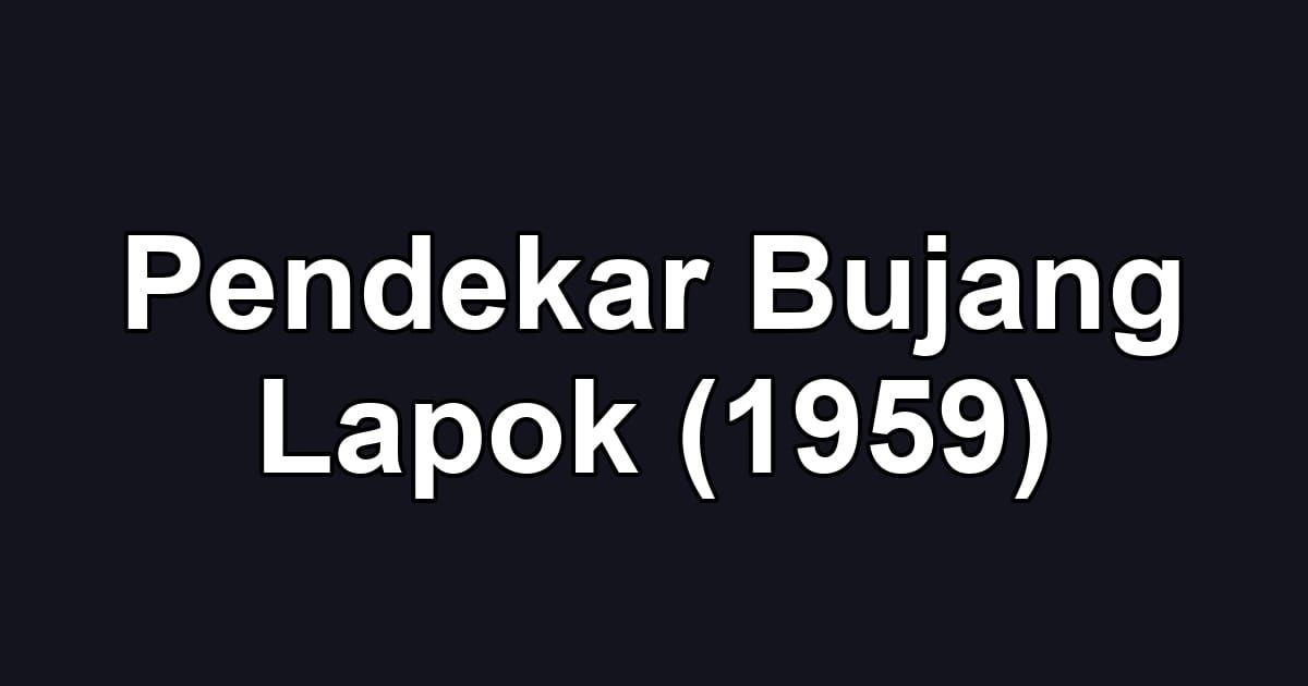 Pendekar Bujang Lapok (1959)