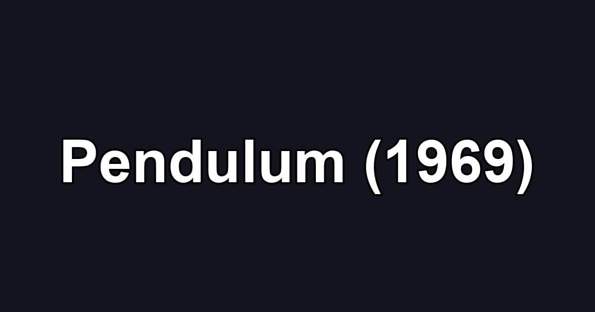 Pendulum (1969)