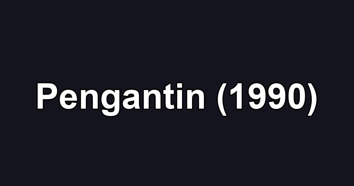 Pengantin (1990)