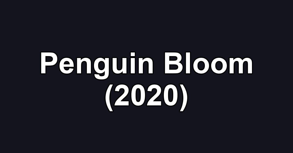 Penguin Bloom (2020)