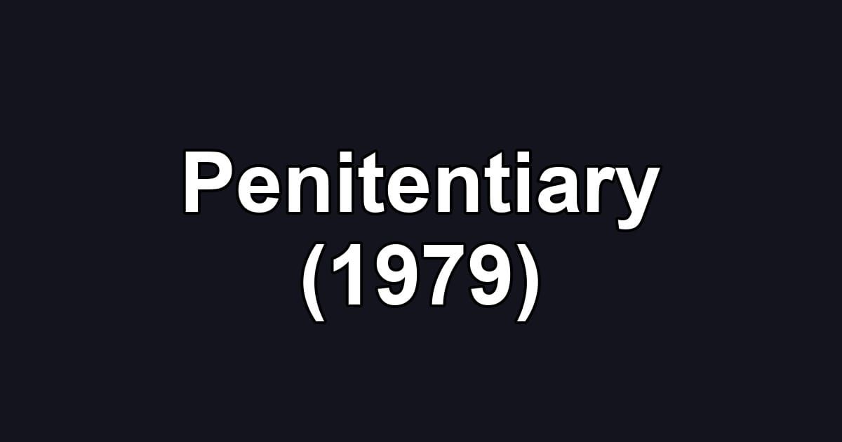Penitentiary (1979)