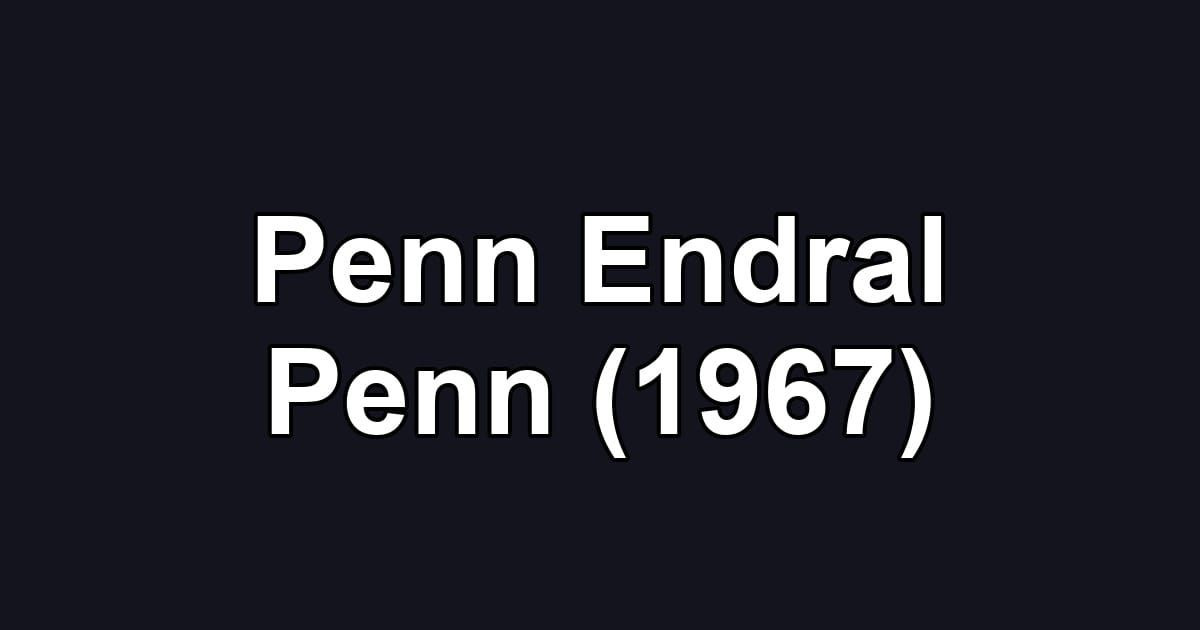 Penn Endral Penn (1967)