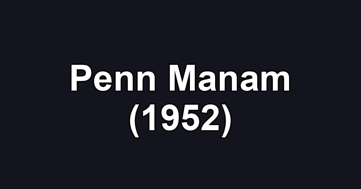 Penn Manam (1952)