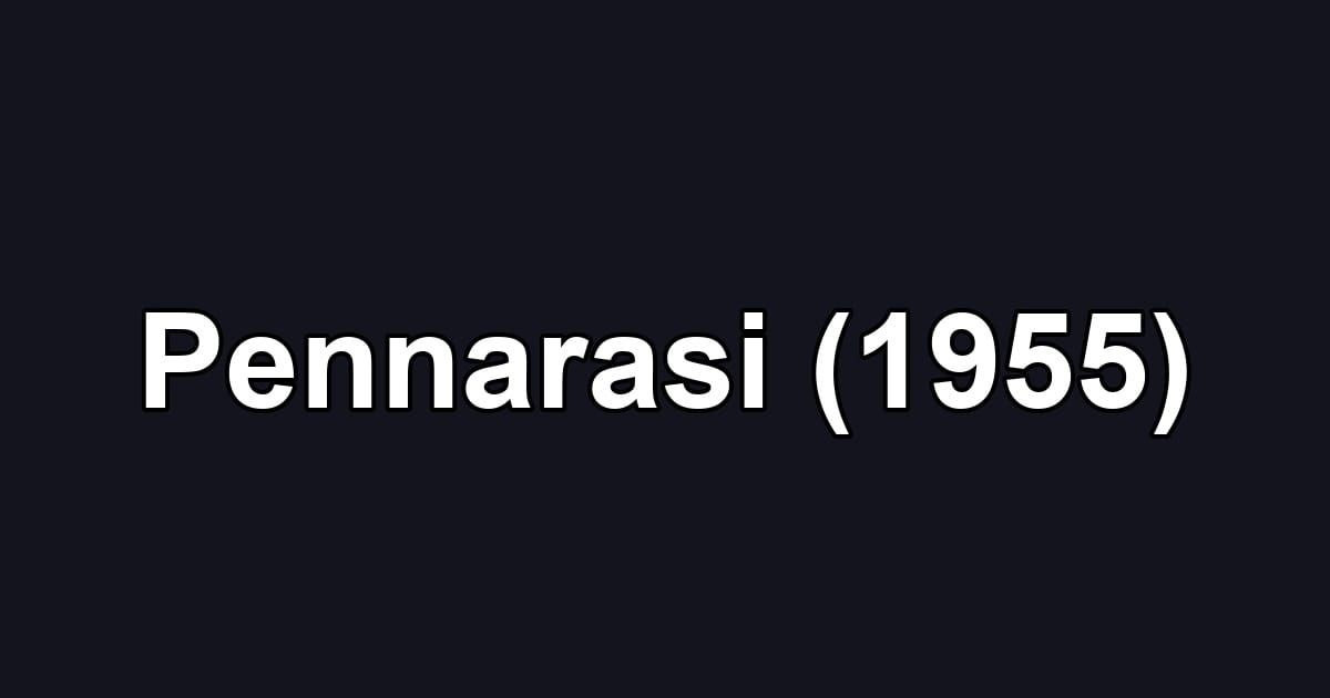 Pennarasi (1955)