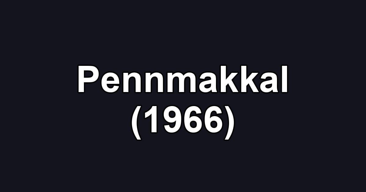 Pennmakkal (1966)
