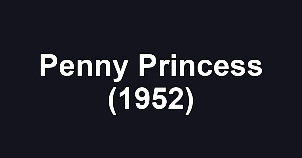 Penny Princess (1952)