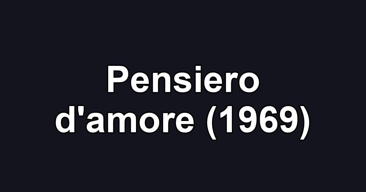 Pensiero d'amore (1969)