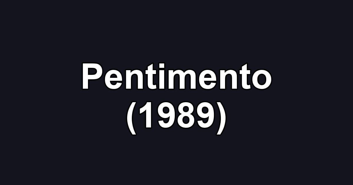 Pentimento (1989)