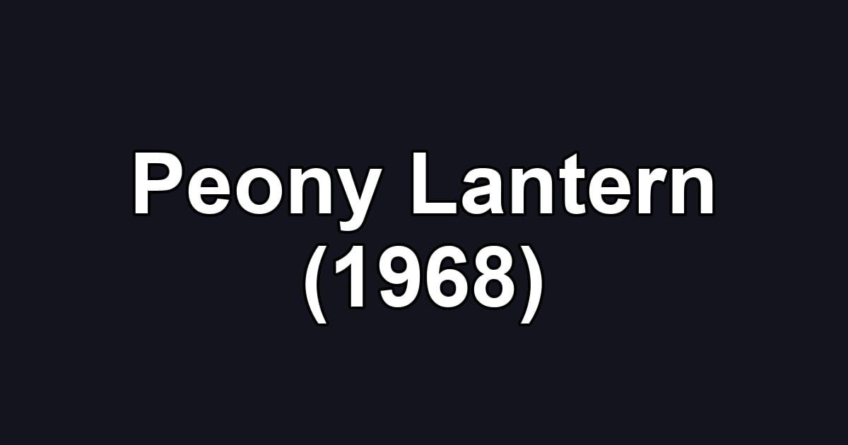 Peony Lantern (1968)