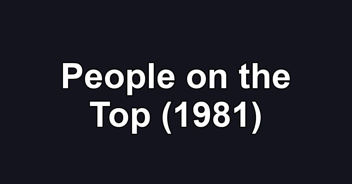 People on the Top (1981)