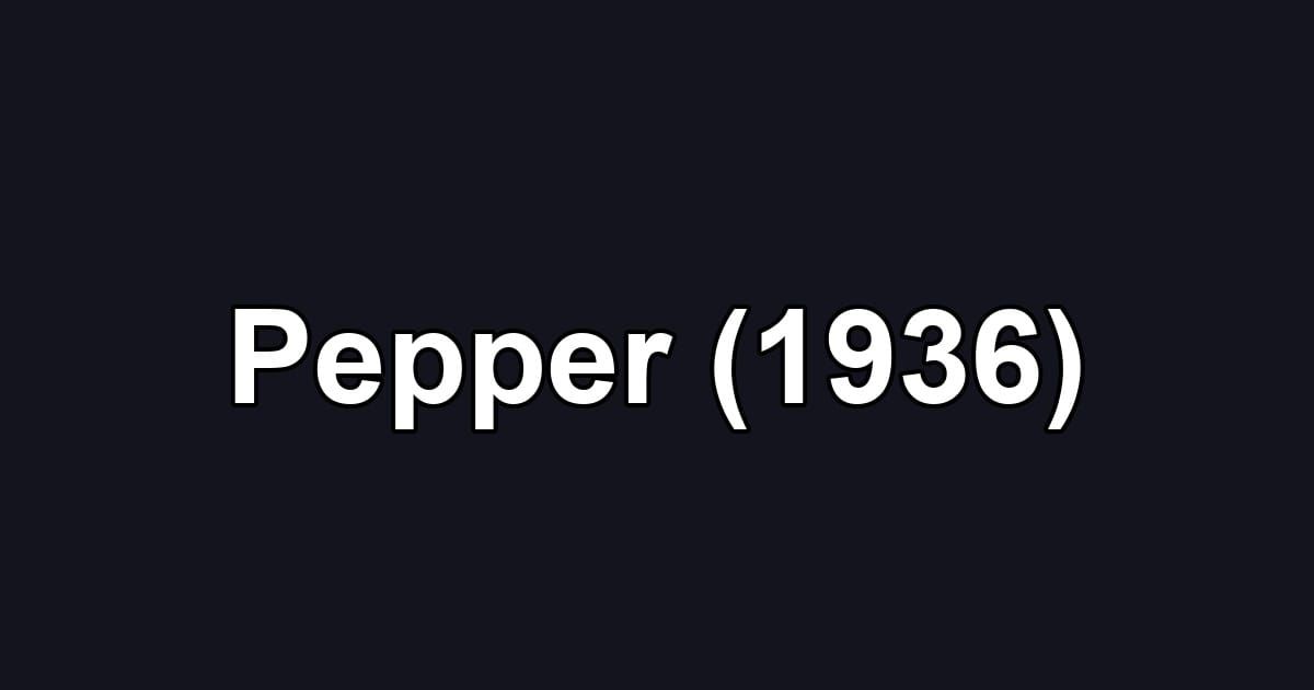 Pepper (1936)