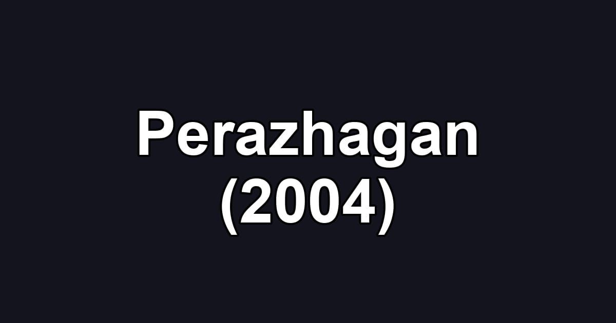 Perazhagan (2004)