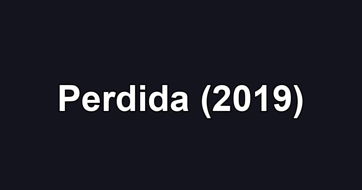 Perdida (2019)