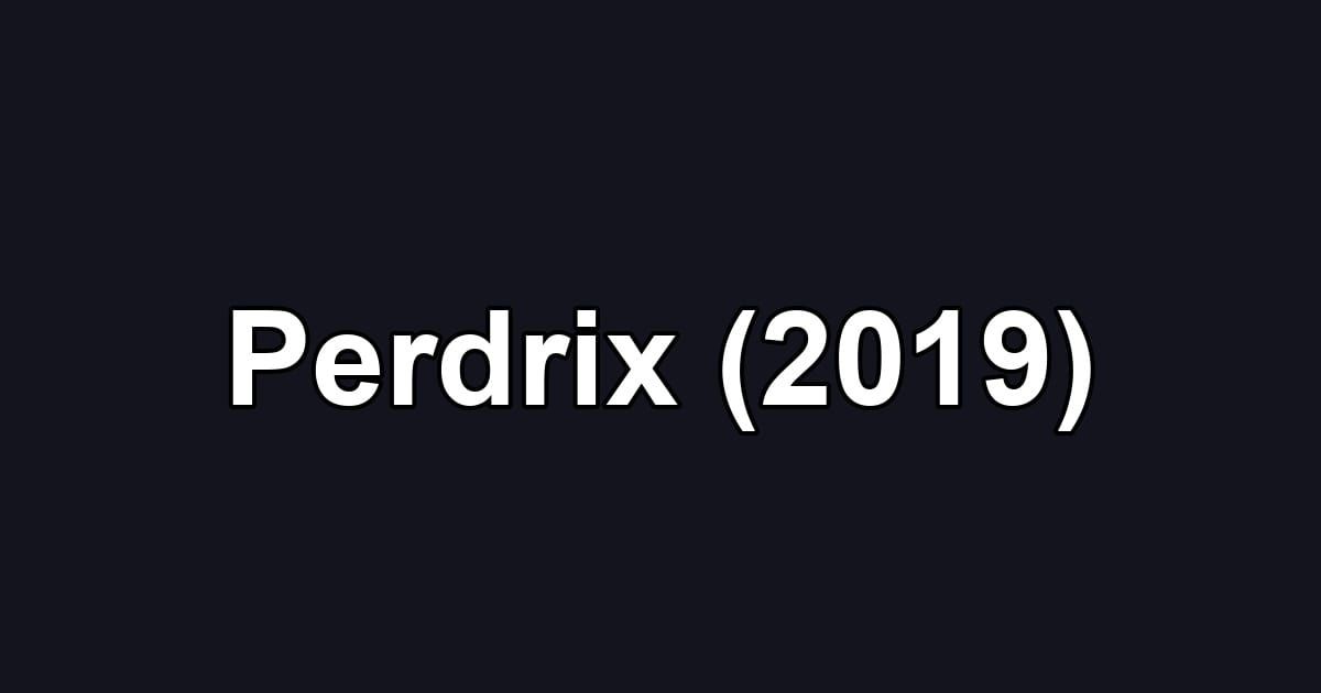 Perdrix (2019)