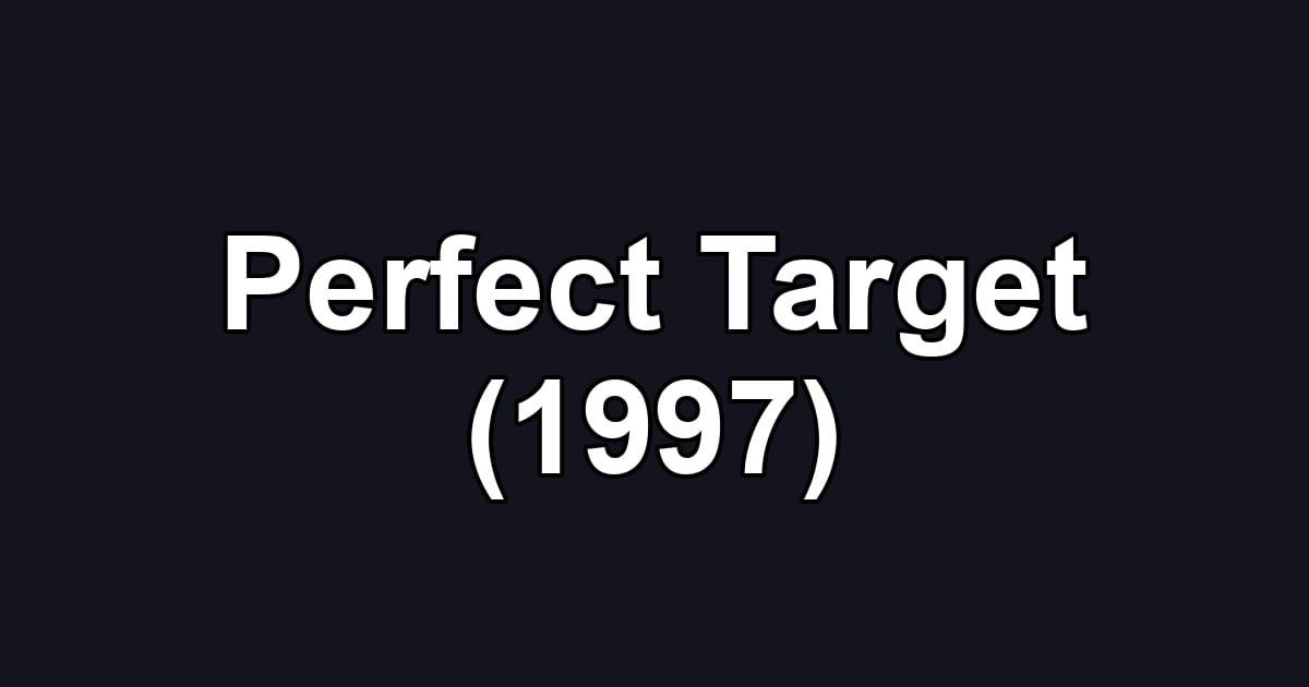 Perfect Target (1997)