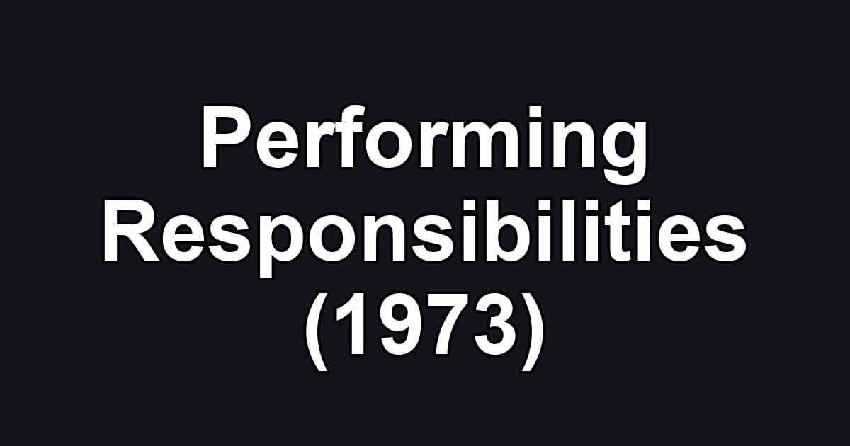 Performing Responsibilities (1973)