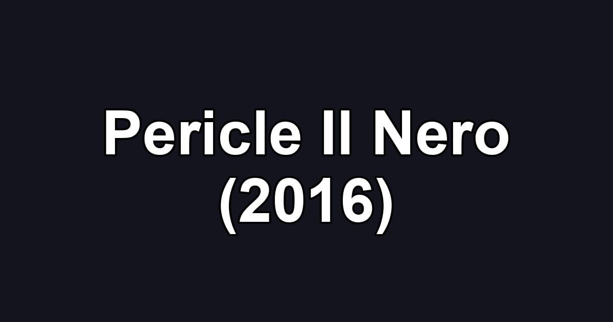 Pericle Il Nero (2016)