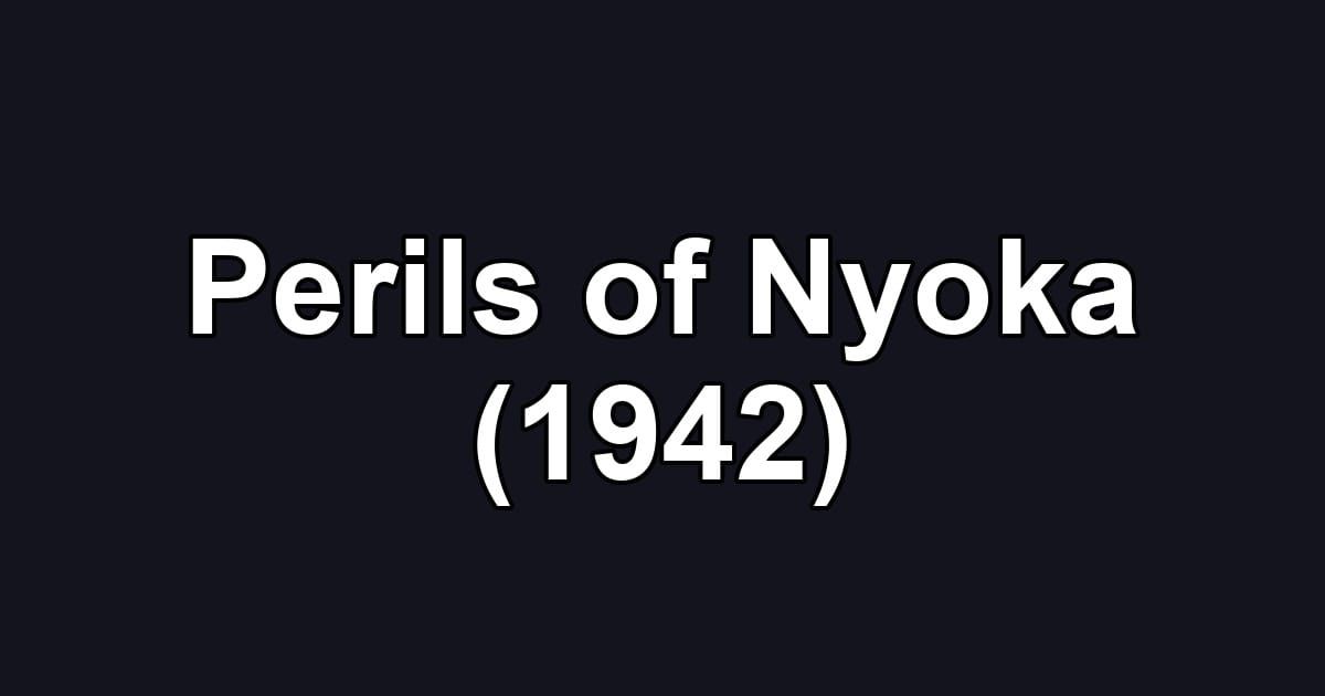 Perils of Nyoka (1942)