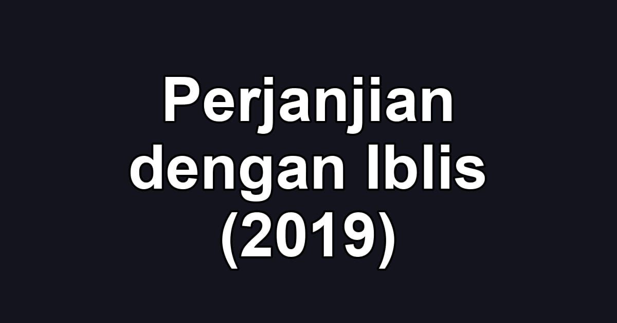Perjanjian dengan Iblis (2019)