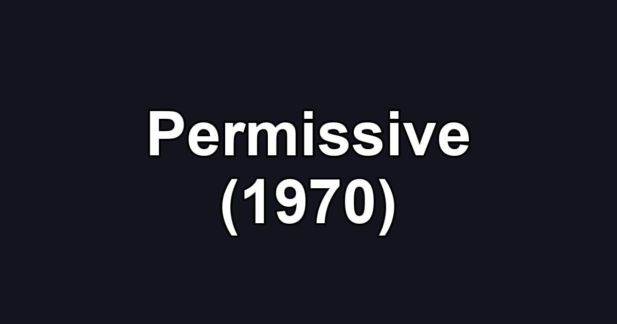 Permissive (1970)