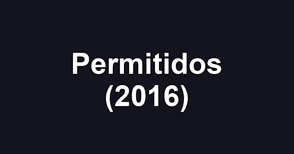 Permitidos (2016)