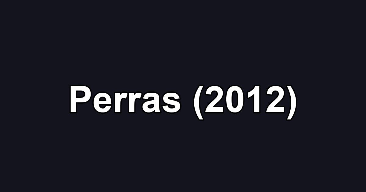 Perras (2012)