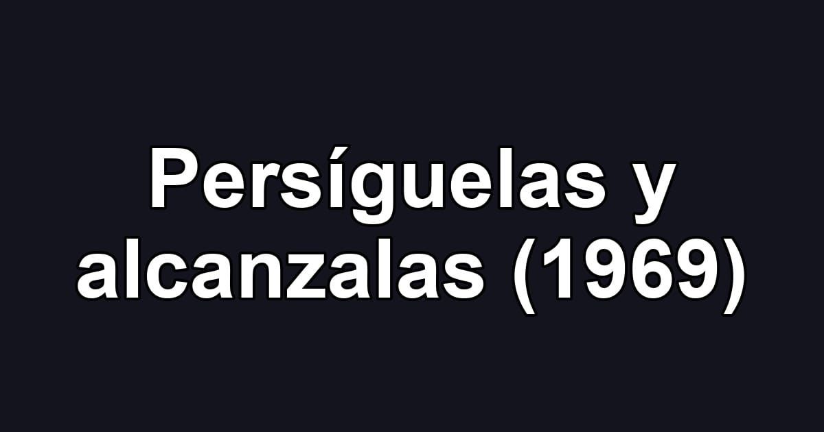 Persíguelas y alcanzalas (1969)