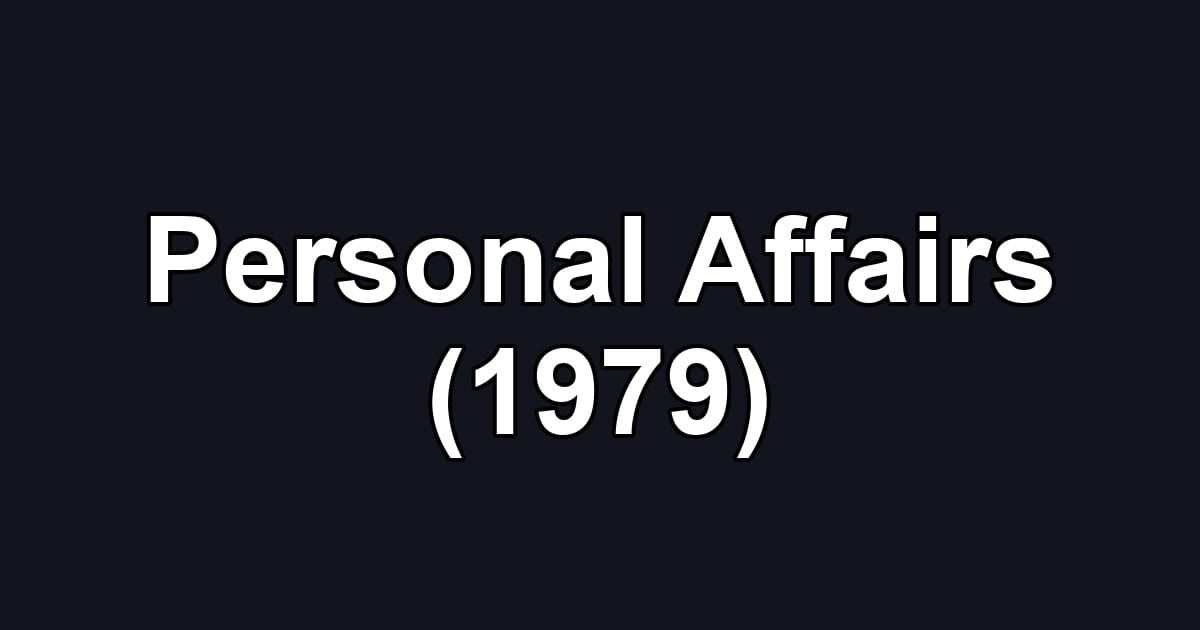 Personal Affairs (1979)