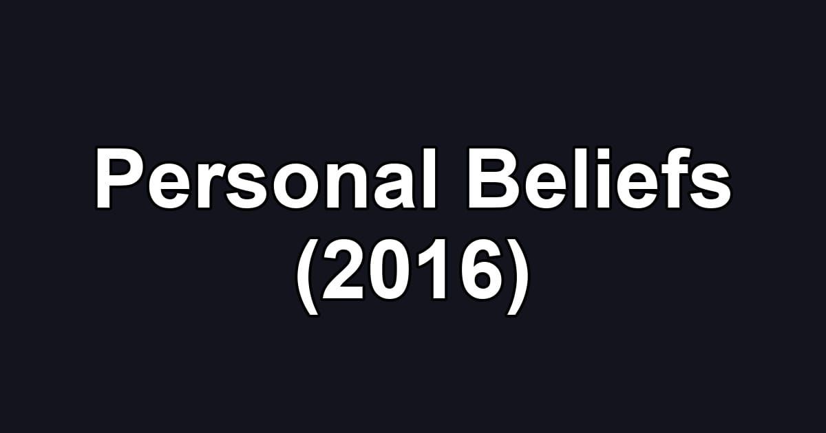 Personal Beliefs (2016)