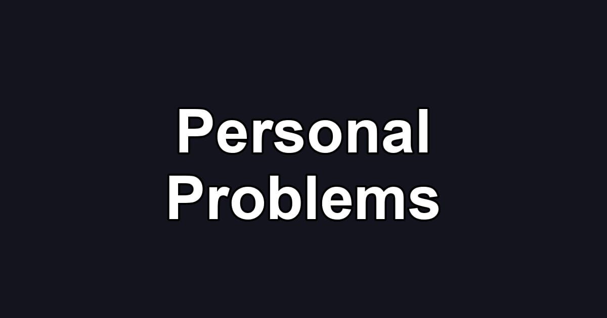 Personal Problems