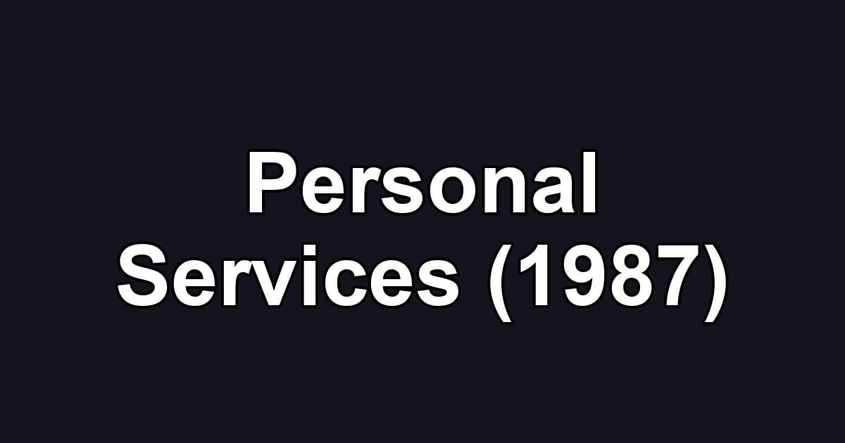 Personal Services (1987)