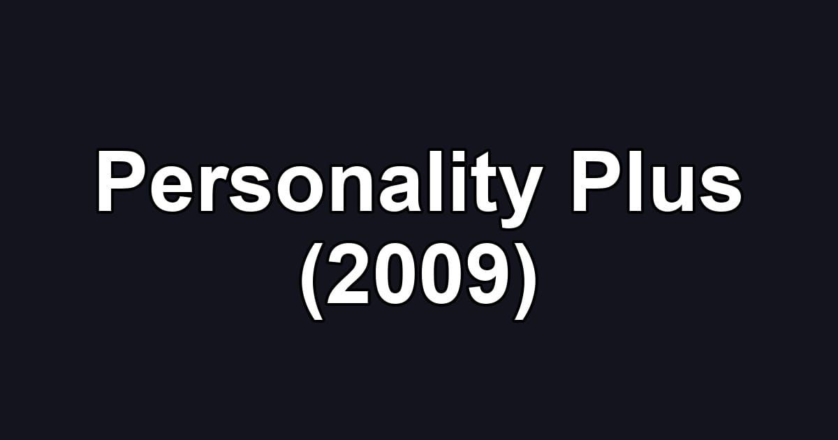 Personality Plus (2009)