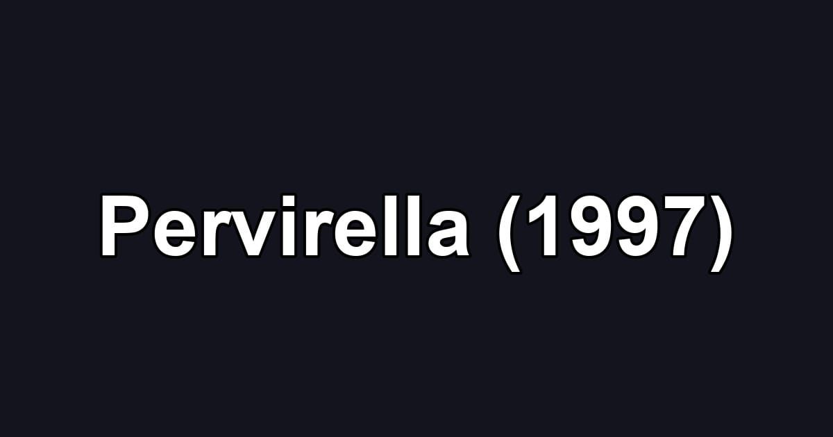Pervirella (1997)