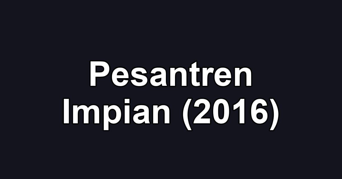Pesantren Impian (2016)