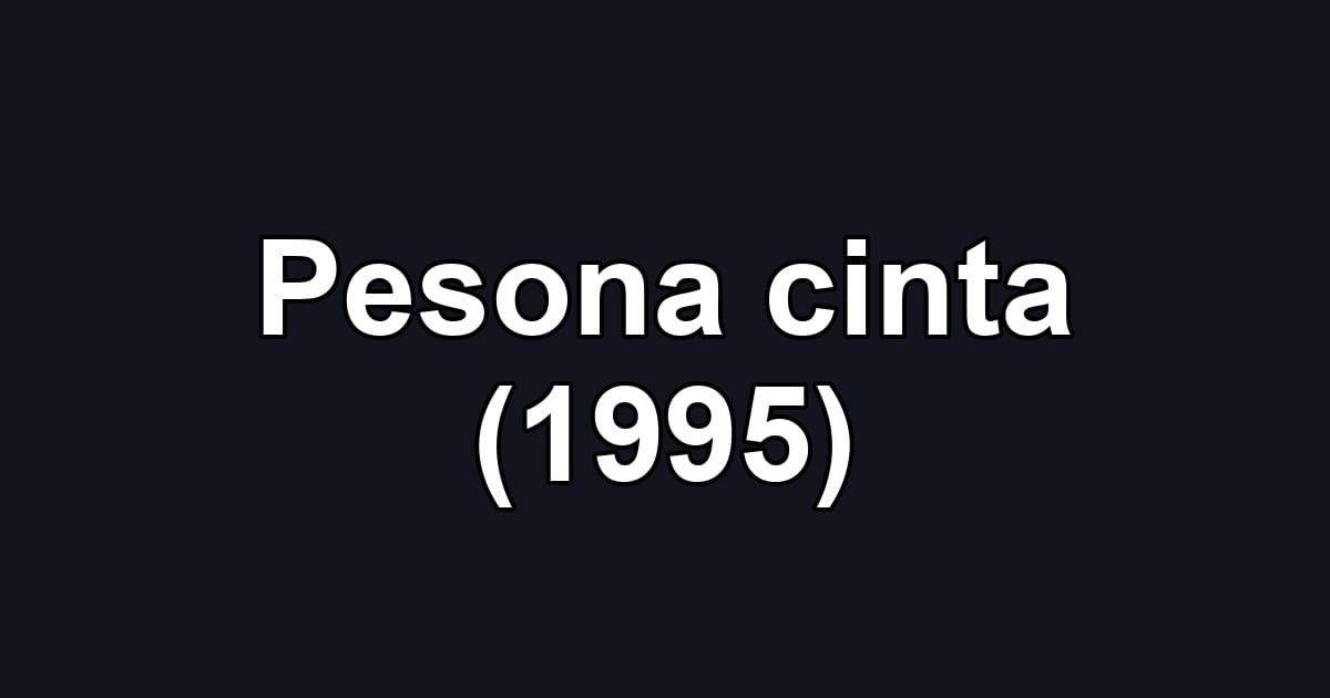 Pesona cinta (1995)