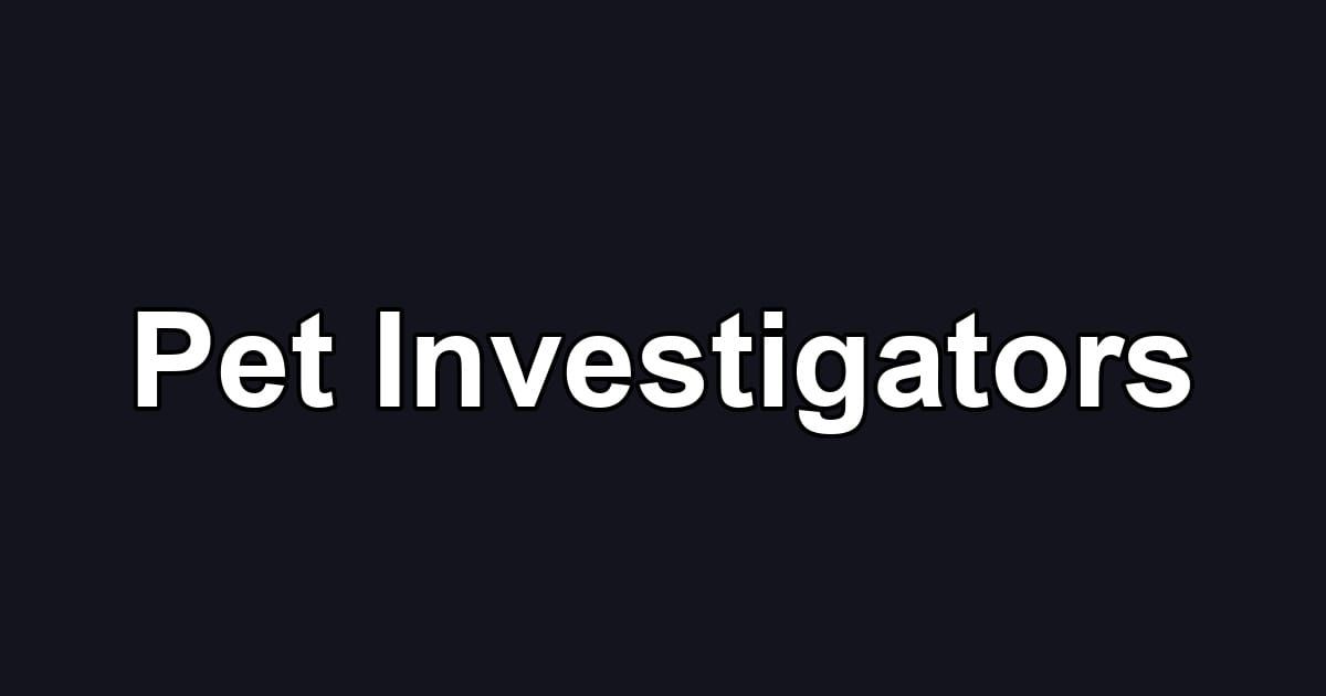 Pet Investigators